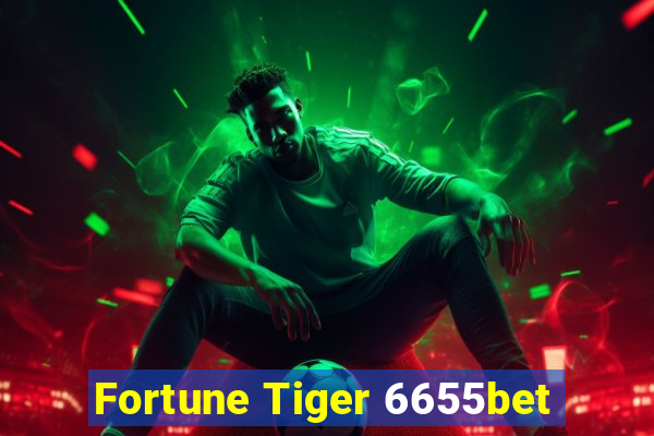 Fortune Tiger 6655bet